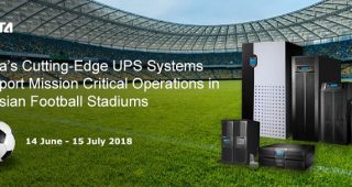 เดลต้า UPS เทคโนโลยีสุดล้ำ ร่วมเป็นส่วนหนึ่งในภารกิจสำคัญระดับโลก ในการแข่งขัน 2018 FIFA World Cup Russia™