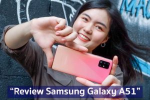 รีวิว Samsung Galaxy A51 ความจุใหม่ RAM 8GB จอใหญ่ กล้องสวยคมชัด แบตอึด รองรับชาร์จเร็ว ในราคาหมื่นนิด ๆ!