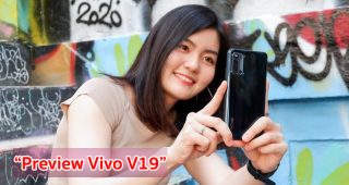 พรีวิว Vivo V19 จอใหญ่ Ultra O Screen แบตจุใจ 4500 mAh รองรับชาร์จเร็ว 33W พร้อมกล้องหน้าคู่สุดคมชัด 32MP เซลฟี่สวยในที่แสงน้อย