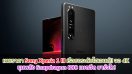 เผยราคา Sony Xperia 1 III เรือธงระดับไฮเอนด์!! จอ 4K ขุมพลัง Snapdragon 888 แบตอึด ชาร์จไว!