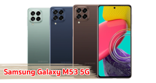 ราคา Samsung Galaxy M53 5G จอใหญ่ 6.7 นิ้ว ขุมพลัง Snapdrogon 750G กล้องคมชัด 108MP แบตอึด 5000mAh ชาร์จไว 25W