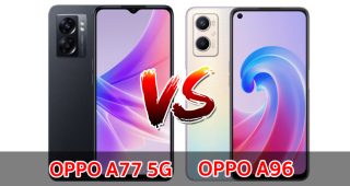 เปรียบเทียบ OPPO A77 5G VS OPPO A96 ปี 2022 สเปกต่าง ราคาเท่ากัน รุ่นไหนปังสุด มาดูกันเลย!