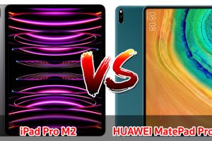 เปรียบเทียบ iPad Pro M2 VS HUAWEI MatePad Pro 5G ปี 2022 รุ่นต่างค่าย เลือกรุ่นไหนดี รุ่นไหนคุ้ม มาเช็กกันเลย!