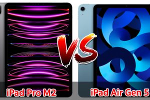 เปรียบเทียบ iPad Pro M2 VS iPad Air Gen 5 ปี 2022 ส่วนต่าง 9,000 บาท สเปกต่างแค่ไหน มาเช็กกันเลย!