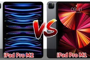 เปรียบเทียบ iPad Pro M2 VS iPad Pro M1 ปี 2022 รุ่นจอ 11 นิ้ว ส่วนต่าง 5,000 บาท เลือกรุ่นไหนดี มาดูกันเลย!