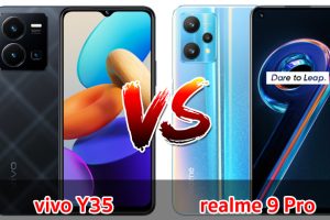 เปรียบเทียบ vivo Y35 VS realme 9 Pro ปี 2022 จอใหญ่ แบตอึด ชาร์จไว ส่วนต่าง 1,000 บาท เลือกรุ่นไหนดี มาดูกัน!