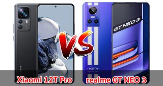 เปรียบเทียบ Xiaomi 12T Pro VS realme GT NEO 3 ปี 2022 ส่วนต่าง 7,000 บาท เลือกรุ่นไหนดี รุ่นไหนเด่นสุด มาเช็กกันเลย!