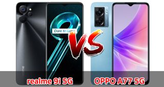 เปรียบเทียบ realme 9i 5G VS OPPO A77 5G ปี 2022 ส่วนต่าง 500 บาท เลือกรุ่นไหนดี มาเช็กกันเลย!