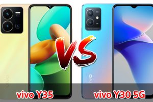 เปรียบเทียบ vivo Y35 VS vivo Y30 5G ปี 2022 จอใหญ่ กล้องสวย แบตอึด ส่วนต่าง 300 บาท รุ่นไหนเด่นสุด มาดูกันเลย!