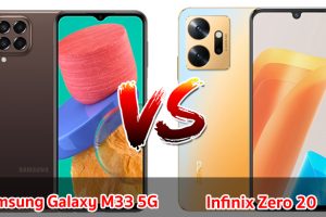 เปรียบเทียบ Samsung Galaxy M33 5G VS Infinix Zero 20 ปี 2022 ส่วนต่าง 1,000 บาท สเปกครบครัน เลือกรุ่นไหนดี มาดูกันเลย!