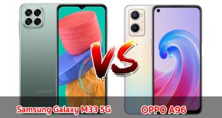 เปรียบเทียบ Samsung Galaxy M33 5G VS OPPO A96 ปี 2023 ส่วนต่าง 2,000 บาท สเปกครบเครื่อง รุ่นไหนดี รุ่นไหนปังสุด มาดูกัน!