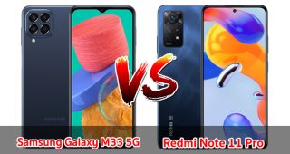 เปรียบเทียบ Samsung Galaxy M33 5G VS Redmi Note 11 Pro ปี 2022 สเปกครบเครื่อง รุ่นไหนดี รุ่นไหนเด่น มาเช็กกันเลย!