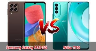 เปรียบเทียบ Samsung Galaxy M33 5G VS Wiko T50 ปี 2022 จอใหญ่ แบตอึด ชาร์จไว เลือกรุ่นไหนดี มาดูกันเลย!