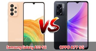 เปรียบเทียบ Samsung Galaxy A33 5G VS OPPO A77 5G ปี 2023 จอใหญ่ แบตเยอะ เลือกรุ่นไหนดี มาเช็กกันเลย!