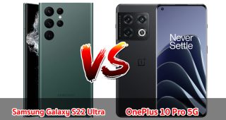 เปรียบเทียบ Samsung Galaxy S22 Ultra VS OnePlus 10 Pro 5G ปี 2023 สเปกครบครัน จอใหญ่ กล้องสวย แบตเยอะ รุ่นไหนปังสุด มาเช็กกันเลย!