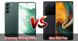 เปรียบเทียบ Samsung Galaxy S22+ VS vivo X80 Pro ปี 2023 ชิปเรือธง จอใหญ่ แบตเยอะ รุ่นไหนคุ้มสุด มาดูกัน!