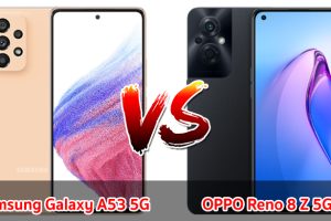 เปรียบเทียบ Samsung Galaxy A53 5G VS OPPO Reno 8 Z 5G ปี 2023 สเปกครบครัน ราคาใกล้เคียง เลือกรุ่นไหนดี มาดูกันเลย