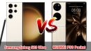เปรียบเทียบ Samsung Galaxy S23 Ultra VS HUAWEI P50 Pocket ปี 2023 จอใหญ่ กล้องสวย แบตอึด รุ่นไหนคุ้มสุด มาดูกัน!