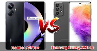 เปรียบเทียบ realme 10 Pro+ VS Samsung Galaxy A73 5G ปี 2023 สเปกครบ รุ่นไหนดี รุ่นไหนเด่น มาเช็กกันเลย