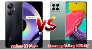 เปรียบเทียบ realme 10 Pro+ VS Samsung Galaxy M53 5G ปี 2023 เลือกรุ่นไหนดี รุ่นไหนคุ้มสุด มาดูกัน