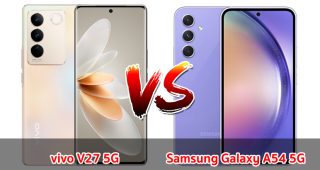 เปรียบเทียบ vivo V27 5G VS Samsung Galaxy A54 5G ปี 2023 รุ่นต่างค่าย จอต่างไซส์ เลือกรุ่นไหนดี มาเช็กกันเลย