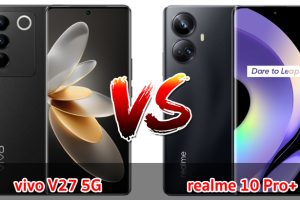 เปรียบเทียบ vivo V27 5G VS realme 10 Pro+ ปี 2023 จอใหญ่ ชิปไว รุ่นไหนคุ้มสุด มาเช็กกัน