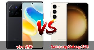 เปรียบเทียบ vivo X80 VS Samsung Galaxy S23 ปี 2023 จอใหญ่ กล้องสวย แบตเยอะ รุ่นไหนเด่นสุด มาเช็กกัน