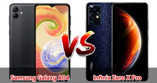 เปรียบเทียบ Samsung Galaxy A04 VS Infinix Zero X Pro ปี 2023 รุ่นต่างค่าย จอใหญ่ แบตเยอะ เลือกรุ่นไหนดี มาดูกันเลย