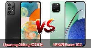 เปรียบเทียบ Samsung Galaxy A23 5G VS HUAWEI nova Y61 ปี 2023 รุ่นต่างค่าย สเปกครบครัน รุ่นไหนเด่นสุด มาดูกันเลย