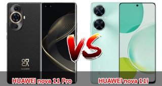 เปรียบเทียบ HUAWEI nova 11 Pro VS HUAWEI nova 11i ปี 2023 รุ่นใหม่ล่าสุด สเปกต่างแค่ไหน มาเช็กกันเลย