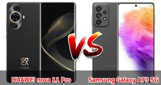เปรียบเทียบ HUAWEI nova 11 Pro VS Samsung Galaxy A73 5G ปี 2023 รุ่นต่างค่าย ชิปคล้าย เลือกรุ่นไหนดี รุ่นไหนเด่นสุด มาดูกัน