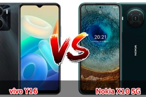 เปรียบเทียบ vivo Y16 VS Nokia X10 5G ปี 2023 รุ่นไหนดี รุ่นไหนเด่น รุ่นไหนคุ้มสุด มาเช็กกัน