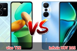 เปรียบเทียบ vivo Y22 VS Infinix HOT 20S ปี 2023 รุ่นต่างค่าย สเปกครบครัน รุ่นไหนเด่นสุด มาเช็กกันเลย
