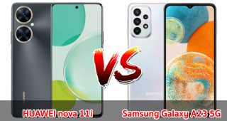 เปรียบเทียบ HUAWEI nova 11i VS Samsung Galaxy A23 5G ปี 2023 สเปกครบเครื่อง เลือกรุ่นไหนดี มาเช็กกันเลย