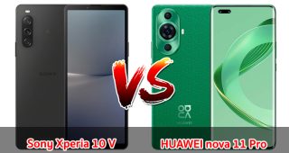 เปรียบเทียบ Sony Xperia 10 V VS HUAWEI nova 11 Pro ปี 2023 สเปกตอบโจทย์ รุ่นไหนดี รุ่นไหนเด่น มาดูกันเลย