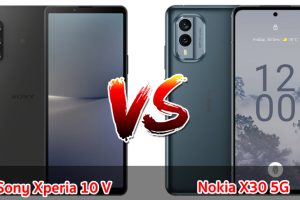 เปรียบเทียบ Sony Xperia 10 V VS Nokia X30 5G ปี 2023 รุ่นต่างค่าย สเปกคล้าย ราคาเท่ากัน รุ่นไหนคุ้มสุด มาเช็กกันเลย