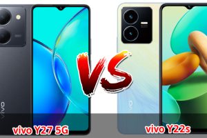 เปรียบเทียบ vivo Y27 5G VS vivo Y22s ปี 2023 สเปกครบครัน รุ่นไหนดี รุ่นไหนคุ้มสุด มาเช็กกันเลย